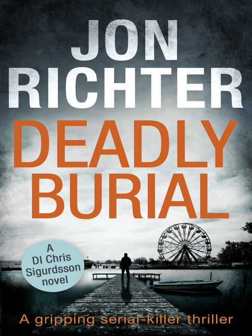 Title details for Deadly Burial by Jon Richter - Available